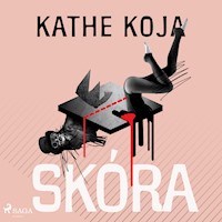 Skóra - Kathe Koja - Hörbuch