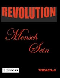 Revolution Mensch Sein - Gerda Spieß - E-Book