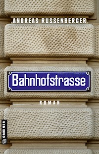 Bahnhofstrasse - Andreas Russenberger - E-Book