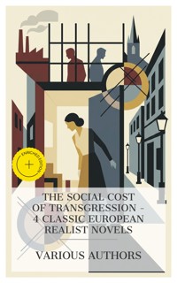 The Social Cost of Transgression – 4 Classic European Realist Novels - Alexandre Dumas fils - E-Book