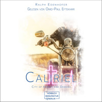 Caliriel - City of Angels and Demons, Band 2 (ungekürzt) - Ralph Edenhofer - Hörbuch
