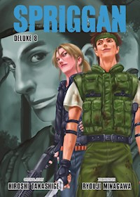 Spriggan Deluxe Edition, Band 8 - Hiroshi Takashige - E-Book