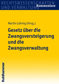 Gesetz über die Zwangsversteigerung und die Zwangsverwaltung - Martin Löhnig - E-Book
