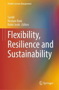 Flexibility, Resilience and Sustainability - - E-Book