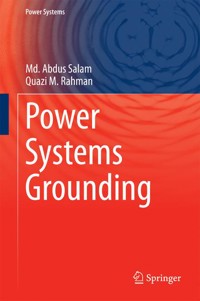 Power Systems Grounding - Md. Abdus Salam - E-Book