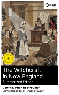 The Witchcraft in New England (Summarized Edition) - Cotton Mather - E-Book