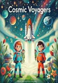 Cosmic Voyagers - Selena Harris - E-Book