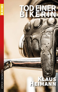Tod einer Bikerin - Klaus Heimann - E-Book