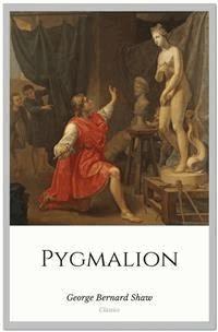 Pygmalion - George Bernard Shaw - E-Book