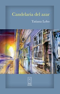 Candelaria del Azar - Tatiana Lobo - E-Book