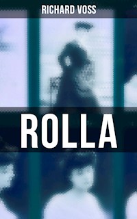 Rolla - Richard Voß - E-Book