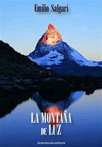 La montaña de Luz - Emilio Salgari - E-Book