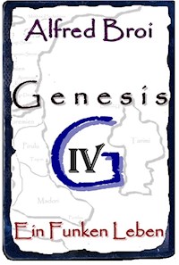 Genesis IV - Alfred Broi - E-Book