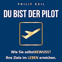 DU bist der Pilot! - Philip Keil - Hörbuch