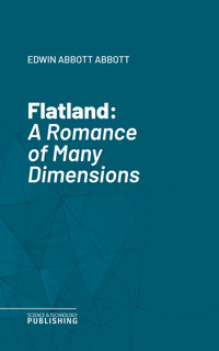 Flatland - Edwin Abbott - E-Book