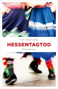 Hessentagtod - Tim Frühling - E-Book