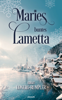 Maries buntes Lametta - Birgit Lonero-Rumpler - E-Book