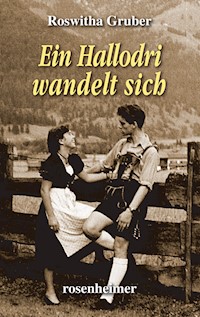 Ein Hallodri wandelt sich - Roswitha Gruber - E-Book