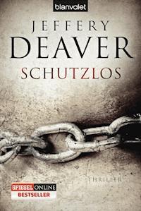 Schutzlos - Jeffery Deaver - E-Book