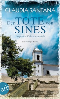 Der Tote von Sines - Claudia Santana - E-Book