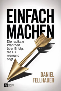 Einfach machen - Daniel Fellhauer - E-Book
