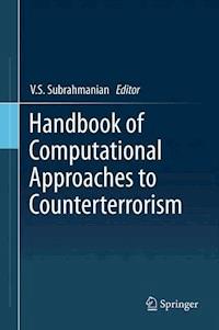 Handbook of Computational Approaches to Counterterrorism -  - E-Book