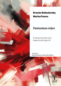 Fantasmas rojos - Ernesto Bohoslavsky - E-Book