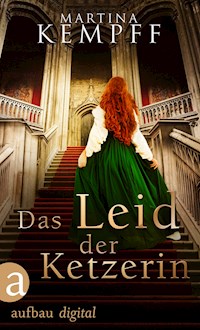 Das Leid der Ketzerin - Martina Kempff - E-Book