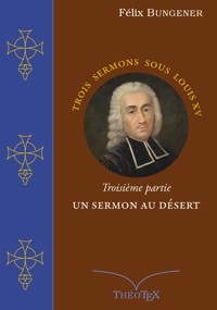 Un Sermon au Désert - Félix Bungener - E-Book