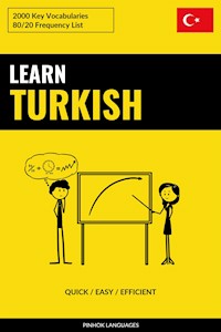 Learn Turkish - Quick / Easy / Efficient - Pinhok Languages - E-Book