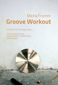 Groove Workout - Micha Fromm - E-Book