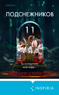 Одиннадцать подснежников - Ребекка Дзанетти - E-Book