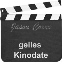 Geiles Kinodate - Jason Coxxx - Hörbuch