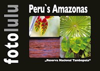 Peru`s Amazonas - Sr. fotolulu - E-Book