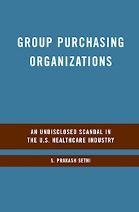Group Purchasing Organizations - S. Sethi - E-Book