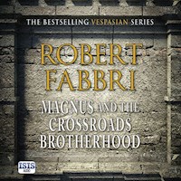 Magnus and the Crossroads Brotherhood - Robert Fabbri - Hörbuch