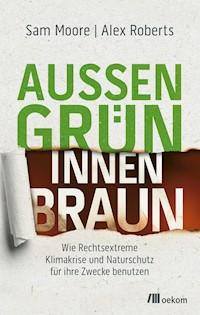 Außen grün, innen braun - Sam Moore - E-Book