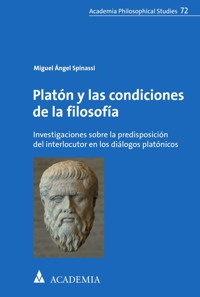 Platón y las condiciones de la filosofía - Miguel Ángel Spinassi - E-Book