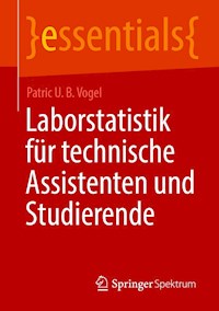 Laborstatistik für technische Assistenten und Studierende - Patric U. B. Vogel - E-Book