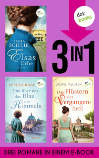 Elsas Erbe, Und über uns das Blau des Himmels & Das Flüstern der Vergangenheit - Tania Schlie - E-Book