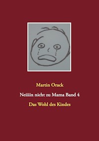 Das Wohl des Kindes - Martin Orack - E-Book