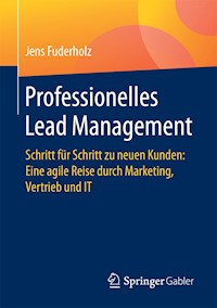 Professionelles Lead Management - Jens Fuderholz - E-Book