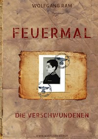 Feuermal - Wolfgang Ram - E-Book