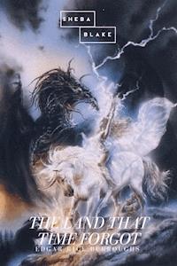 The Land That Time Forgot - Edgar Rice Burroughs - E-Book
