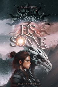 Of Ice and Fire - Eissonne - Jana Stehr - E-Book