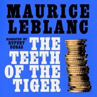 The Teeth of The Tiger - Leblanc Maurice - Hörbuch