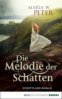 Die Melodie der Schatten - Maria W. Peter - E-Book