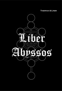 LIBER ABYSSOS - Frater LYSIR - E-Book