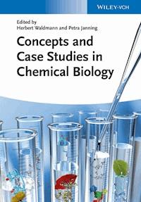 Concepts and Case Studies in Chemical Biology - Herbert Waldmann - E-Book