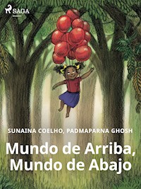 Mundo de Arriba, Mundo de Abajo - Sunaina Coelho - E-Book